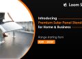 Loom Solar Introducing Premium Solar Panel Stands for Home & Business