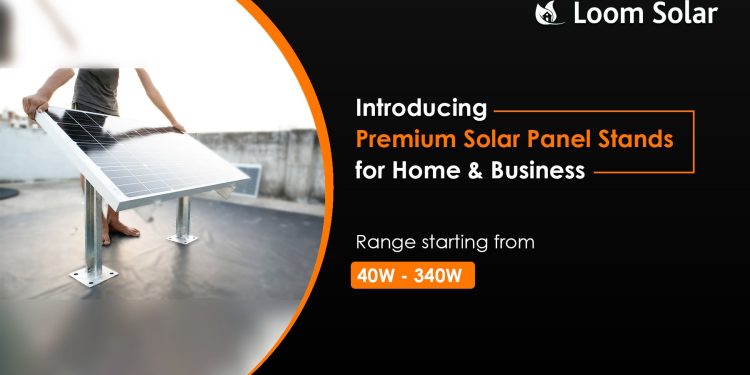 Loom Solar Introducing Premium Solar Panel Stands for Home & Business