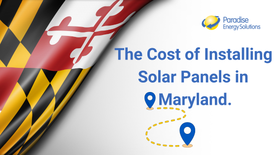 How Much Does it Cost to Install Solar Panels in Maryland?