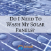 What Maintenance Do Solar Panels Require?