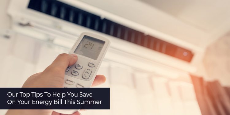 Our Top Tips To Help You Save On Your Energy Bill This Summer | Infinite Energy