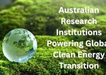 Australian Research Institutions Powering Global Clean Energy Transition