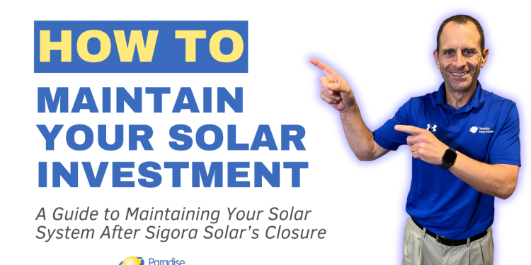 Maintaining Your Solar System After Sigora Solar’s Closure