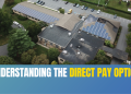 Understanding the Direct Pay Option for Non-Profit Solar