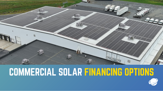 What Financing Options Are Available For Commercial Solar?