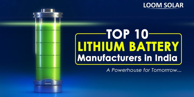 Which are the Top 10 Lithium Ion Battery Manufacturers in India, 2023?