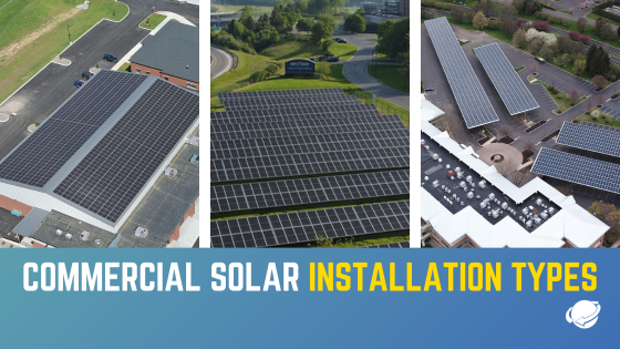 What Are The Different Types of Commercial Solar Installations?