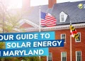 The Complete Guide to Going Solar in Maryland for 2024