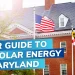 The Complete Guide to Going Solar in Maryland for 2024
