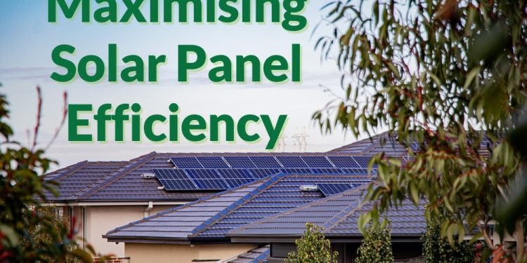 How to Get the Most Out of Your Solar Panels