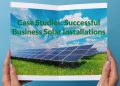 Case Studies: Successful Business Solar Installations