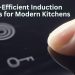 Energy-Efficient Induction Burners for Modern Kitchens