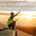 Understanding Solar Panel Wattage for Maximum Output