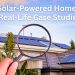 Solar-Powered Homes: Real-Life Case Studies