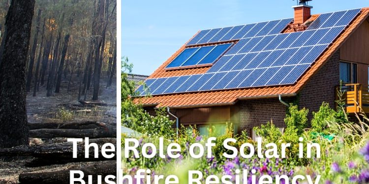 The Role of Solar in Bushfire Resiliency