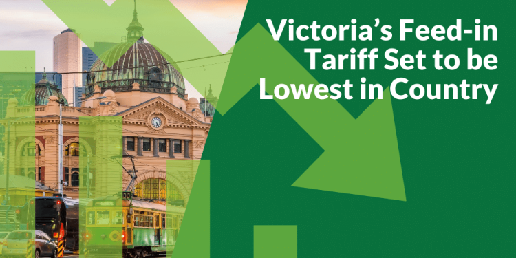 Victorian Feed-in Tariff Set to Drop to Lowest in Australia From July 1, 2025