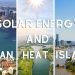 The Role of Solar Energy in Reducing Urban Heat Islands