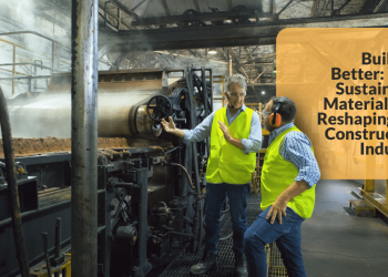 Why Sustainable Materials are Reshaping the Construction Industry