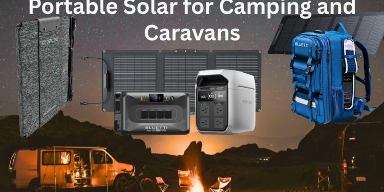 Your Guide to Portable Solar for Camping and Caravans