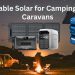Your Guide to Portable Solar for Camping and Caravans