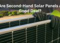 Are Second-Hand Solar Panels a Good Deal and a Smart Investment?
