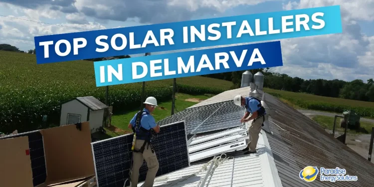 The 5 Best Solar Installers in Delmarva