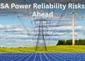 What Power Reliability Risks Lie Ahead for South Australia?