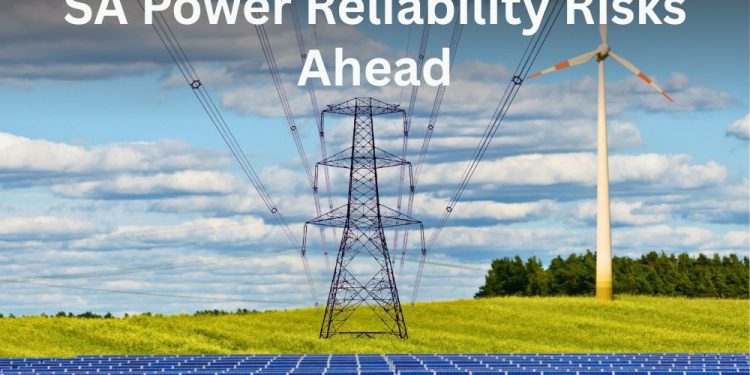 What Power Reliability Risks Lie Ahead for South Australia?