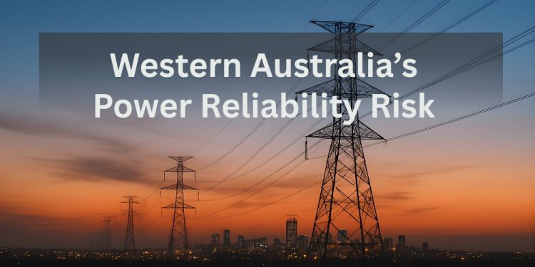 What Power Reliability Risks Lie Ahead for Western Australia?