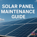 Solar Panel Maintenance Guide | Solar Panel Care Tips