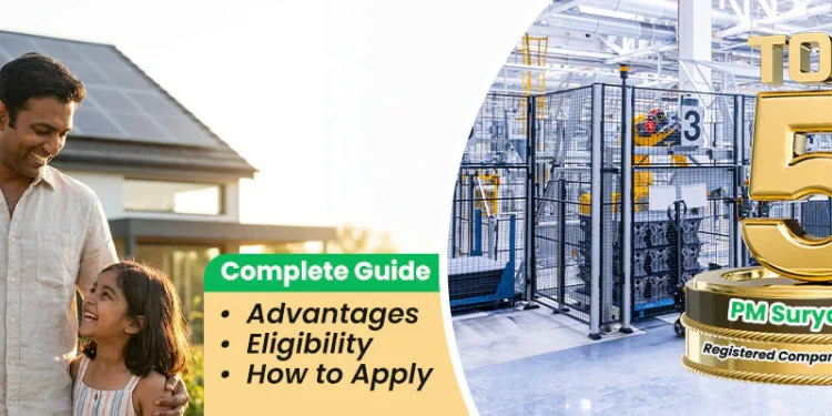 Top 5 PM Surya Ghar Registered Companies in India 2026: Advantages, El