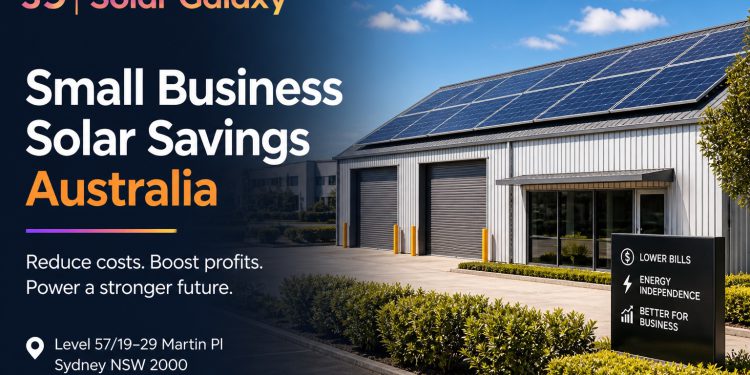 How Much Can a Small Business Save with Solar in Australia?